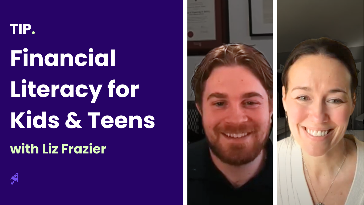 Financial Literacy for Kids and Teens with Liz Frazier