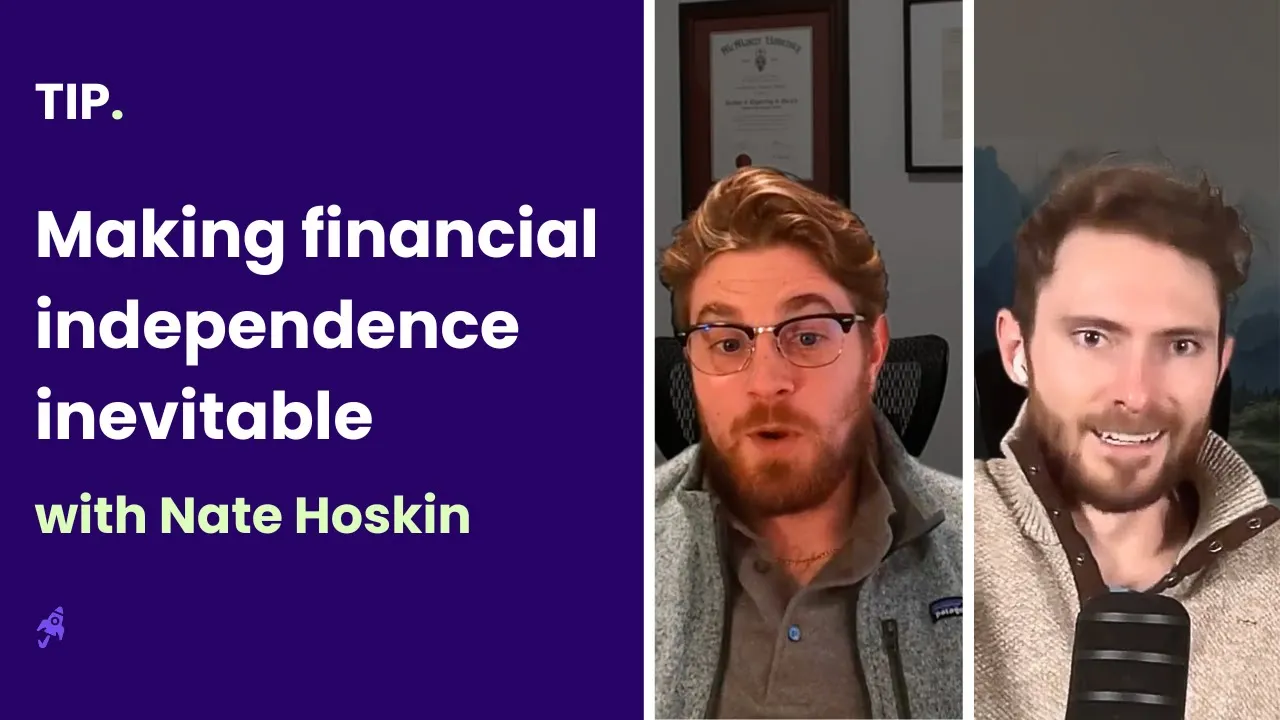 Making Financial Independence Inevitable with Nate Hoskin