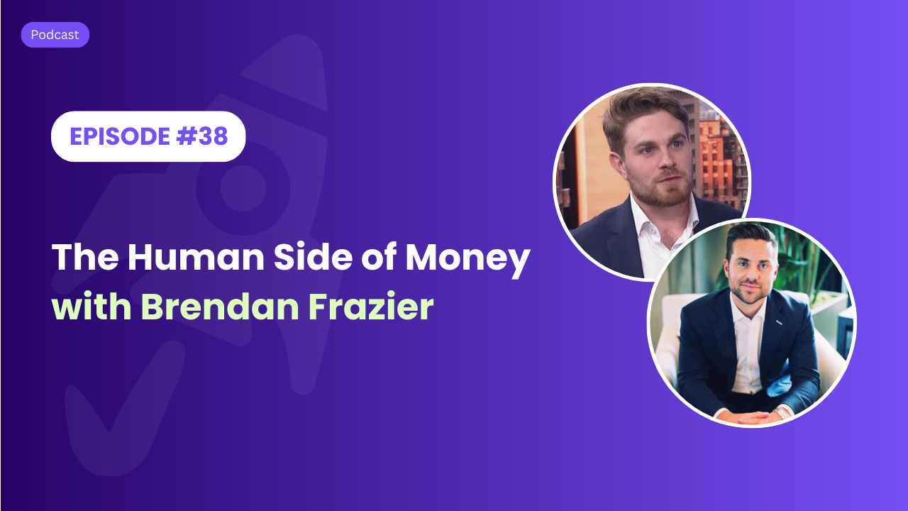 The Human Side of Money with Brendan Frazier